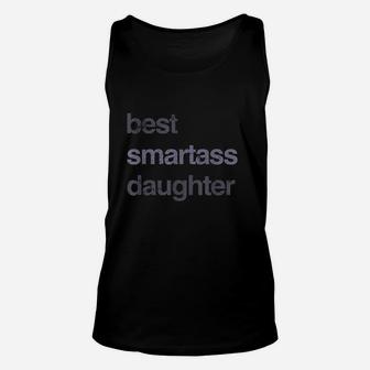 Best Smartass Daughter Funny Gift Unisex Tank Top | Crazezy