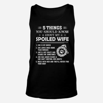 Best Things About Spoiled Wife Birthday Proud Husband Valentines Fathers Day Unisex Tank Top - Monsterry AU