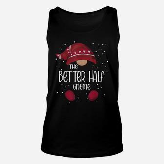 Better Half Gnome Matching Family Pajamas Christmas Gift Unisex Tank Top | Crazezy CA