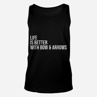 Better Life With Bow & Arrows Archery Shirt Bowman Archer Unisex Tank Top | Crazezy DE
