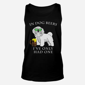 Bichon Frise In Dog Beers Ive Only Had One Shamrock Unisex Tank Top - Monsterry CA