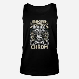 Biker Werden Nicht Grau Das Ist Chrom TankTop - Seseable