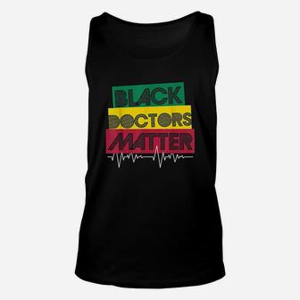 Black Doctors Matter Black History Month Black Pride Unisex Tank Top | Crazezy