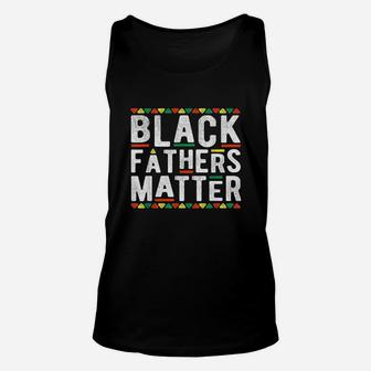Black Fathers Matter African Dashiki Pride History Month Dad Unisex Tank Top | Crazezy CA