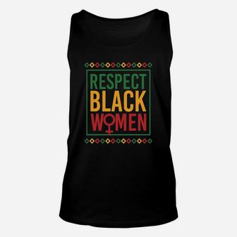 Black History Month Respect Black Women Unisex Tank Top - Seseable