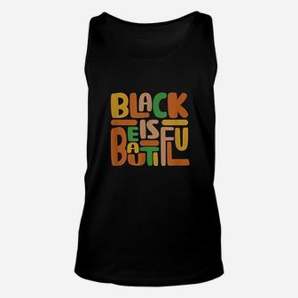 Black Is Beautiful Unisex Tank Top | Crazezy AU