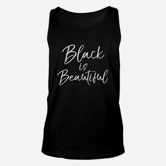 Black Is Beautiful Unisex Tank Top | Crazezy CA