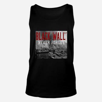 Black Wall Street Never Forget Our History Black Wall Street Unisex Tank Top | Crazezy