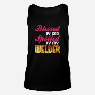 Blessed By God Spoiled By My Welder Funny Welding Wife Tee Unisex Tank Top - Thegiftio UK
