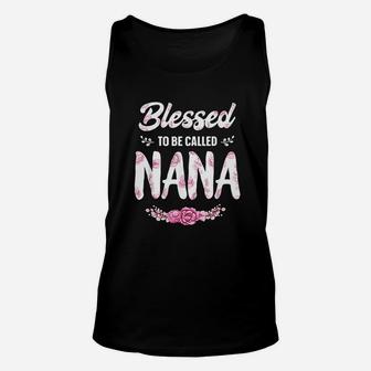 Blessed To Be Called Nana Unisex Tank Top | Crazezy
