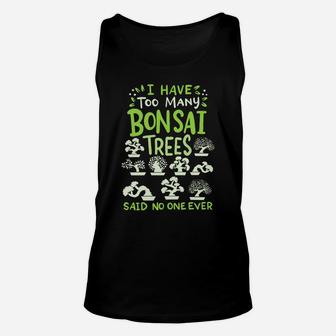 Bonsai Tree Funny Saying Japanese Graphic Gift Unisex Tank Top | Crazezy