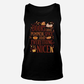 Books And Pumpkin Spice And Everything Nice Cute Fall Unisex Tank Top | Crazezy DE