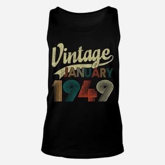 Born January 1949 Shirt Vintage 71St Birthday 71 Years Old Unisex Tank Top | Crazezy