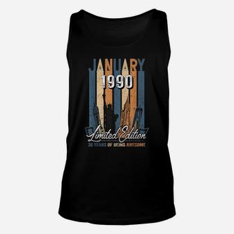 Born January 1990 Birthday Gift Made In 1990 30 Years Old Unisex Tank Top | Crazezy
