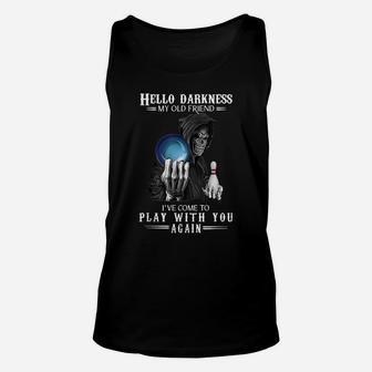 Bowling Hello Darkness My Old Friend Play With You Unisex Tank Top | Crazezy DE