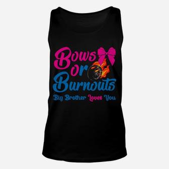 Bows Or Burnouts Brother Loves You Gender Reveal Party Idea Unisex Tank Top - Monsterry CA