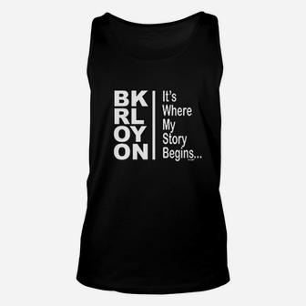 Brooklyn It Is Where My Story Begins Unisex Tank Top | Crazezy CA