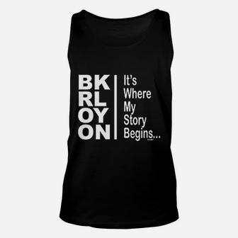 Brooklyn It Is Where My Story Begins Unisex Tank Top - Thegiftio UK