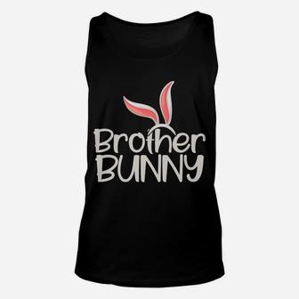 Brother Bunny Funny Saying Cute Family Matching Easter Gift Unisex Tank Top | Crazezy UK