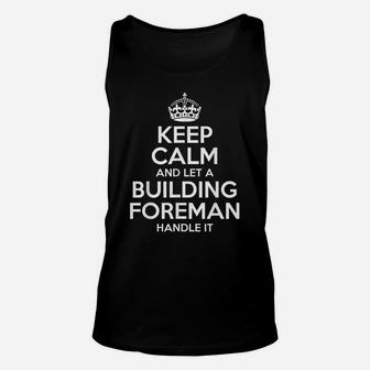 Building Foreman Gift Funny Job Title Profession Birthday Unisex Tank Top | Crazezy