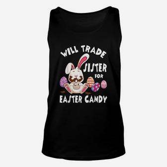 Bunny Eat Chocolate Eggs Will Trade Sister For Easter Candy Unisex Tank Top | Crazezy