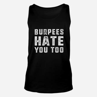 Burpees Hate You Unisex Tank Top | Crazezy UK