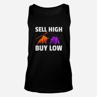 Buy Low Sell High For Forex Investment Daytrader Investor Unisex Tank Top | Crazezy CA