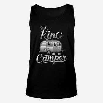 Camping Gifts King Of The Camper Shirt Outdoor Camping Rv Unisex Tank Top | Crazezy
