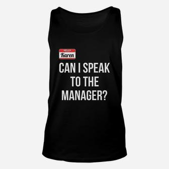 Can I Speak To The Manager Unisex Tank Top | Crazezy AU