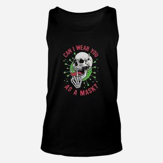 Can I Wear You As A Skull Unisex Tank Top | Crazezy UK