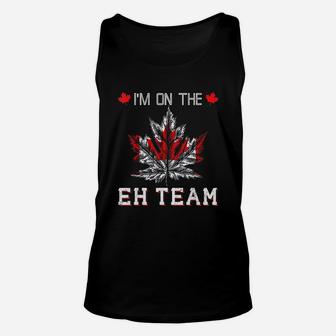 Canadian Flag I Am On The Eh Team Sports Unisex Tank Top | Crazezy UK