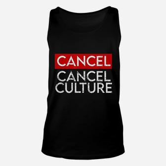 Cancel Cancel Culture Unisex Tank Top | Crazezy AU