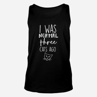 Cat I Was Normal 3 Cats Ago Unisex Tank Top | Crazezy AU
