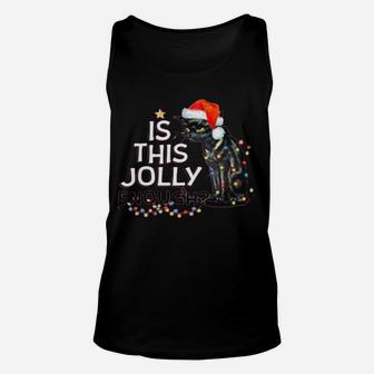 Cat Is This Jolly Enough Christmas Unisex Tank Top | Crazezy