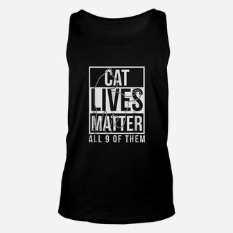 Cat Lives Matter All 9 Of Them Unisex Tank Top | Crazezy CA
