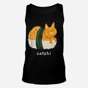 Cat Sushi Catshi Great Funny Gift Cats And Sushi Lovers Unisex Tank Top | Crazezy