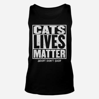 Cats Lives Matter Adopt Kitten Shelter Adoption Rescue Cat Unisex Tank Top | Crazezy