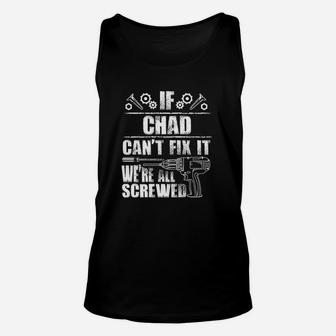 Chad Gift Name Fix It Funny Birthday Personalized Dad Idea Unisex Tank Top | Crazezy AU