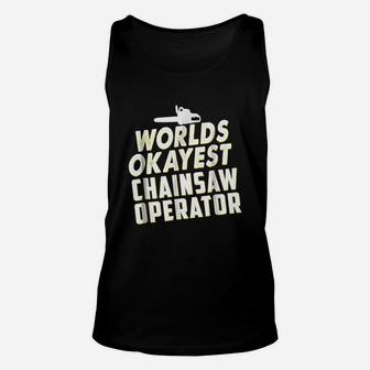 Chainsaw Operator Unisex Tank Top | Crazezy