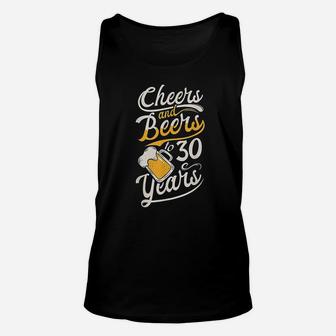 Cheers And Beers To 30 Years Happy Birthday Unisex Tank Top | Crazezy