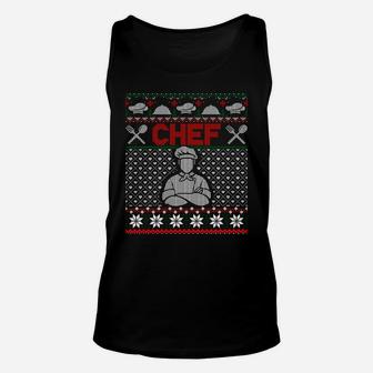 Chef Lover Christmas Ugly Xmas Sweater Sweatshirt Unisex Tank Top | Crazezy