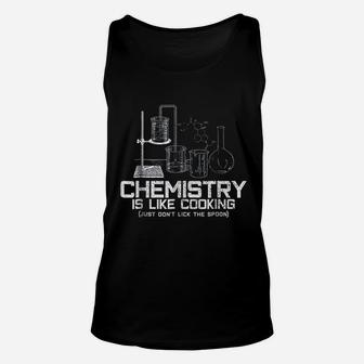 Chemistry Is Like Cooking Unisex Tank Top | Crazezy