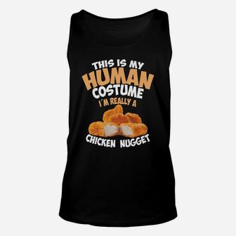 Chicken Nugget Human Really Costume | Cute Foodie Funny Gift Unisex Tank Top | Crazezy DE