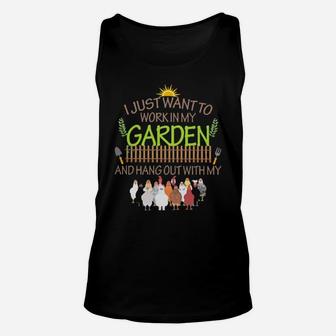 Chickens I Just Want To Work In My Garden And Hang Out With My Chicken Unisex Tank Top - Monsterry UK
