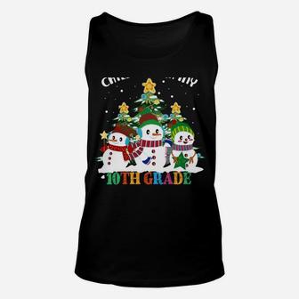 Chillin' With My 10Th Grade Snowmies Christmas Sweatshirt Unisex Tank Top | Crazezy CA