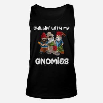 Chillin With My Gnomies Garden Gnome Gardening Gifts Women Unisex Tank Top | Crazezy