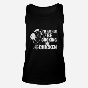 Choking My Chicken Unisex Tank Top | Crazezy
