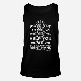 Christian Design Fear Not, For I Am With You Unisex Tank Top | Crazezy CA