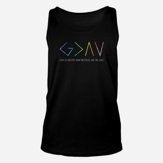 Christian God Is Greater Than The Highs And The Lows Unisex Tank Top - Monsterry