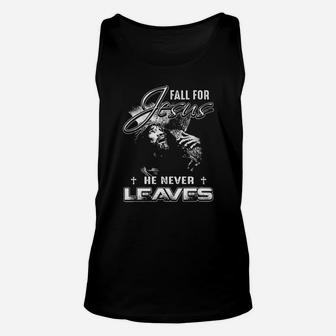 Christian Graphic Fall For Jesus He Never Leaves Unisex Tank Top - Monsterry AU
